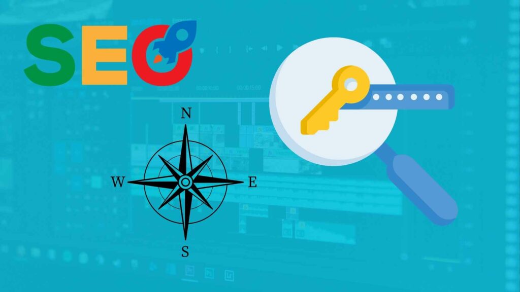 Image illustrant le cigle SEO en haut à gauche de l'image avec en haut à droite une illustration représentant un mot clé (clé avec une loupe) et en dessous l'illustration d'une boussole indiquant les 4 point cardinaux. En arrière plan une interface de montage vidéo fondu dans du bleu turquoise