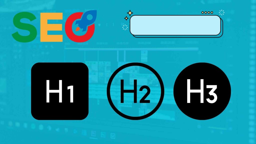Image illustrant le cigle SEO en haut à gauche, à côté une illustration de titre et en dessous des illustrations de H1 H2 H3 représentant les catégorie de titre en SEO. En arrière plan, une interface de montage vidéo fondu dans du bleu turquoise